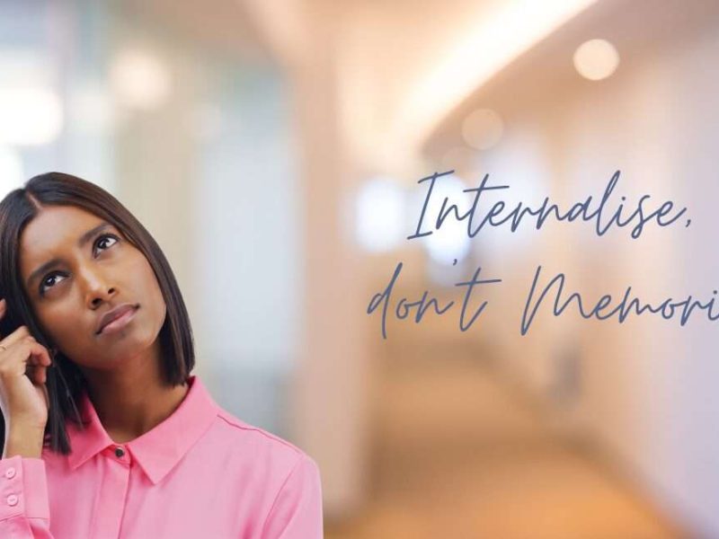 Internalise dont Memorise blog cover image